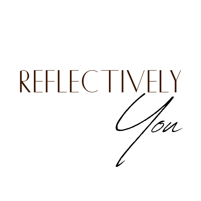 Reflectively You
